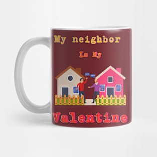 Neighbor Unity Tee: Embrace Community and Togetherness this Valentine's Day Mug